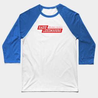 Radio Luxembourg! Baseball T-Shirt